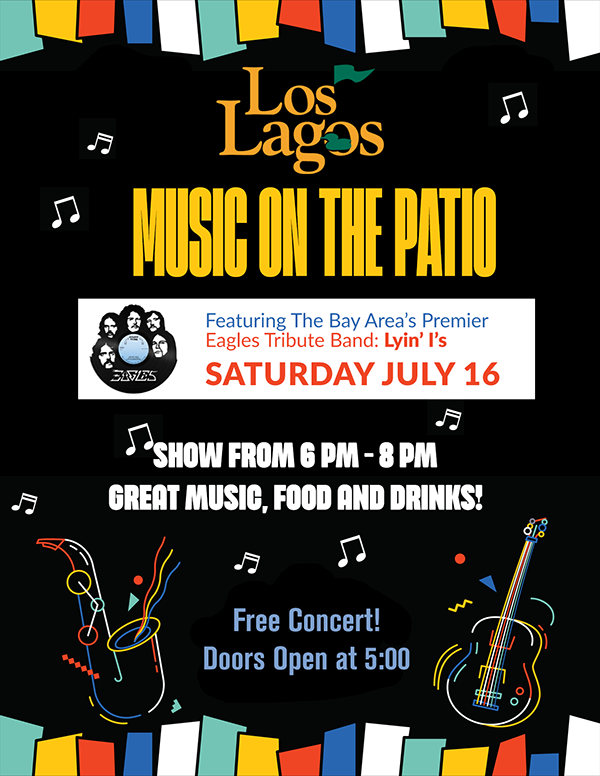 Music On The Patio Headline WITH LYIN' I'S EAGLES TRIBUTE BAND SATURDAY JULY 16TH